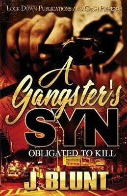 A Gangster's Syn: Obligated to Kill - J-Blunt - cover