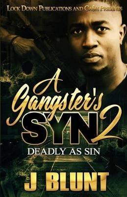 A Gangster's Syn 2: Deadly as Sin - J-Blunt - cover