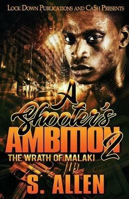 A Shooter's Ambition 2: The Wrath of Malaki - S Allen - cover