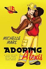 Adoring Alexis: A Steamy, Paranormal, Best Friends-to-Lovers, Romantic Comedy