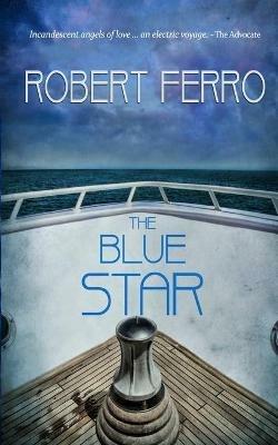 The Blue Star - Robert Ferro - cover