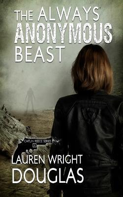The Always Anonymous Beast - Lauren Wright Douglas,Katherine V Forrest - cover