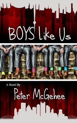 Boys Like Us - Peter McGehee - cover