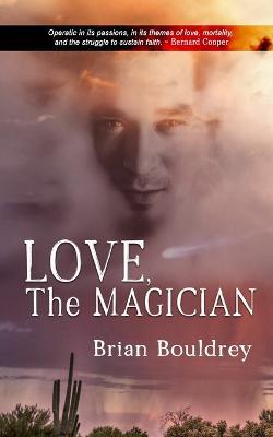 Love, the Magician - Brian Bouldrey - cover