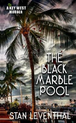 The Black Marble Pool - Stan Leventhal - cover