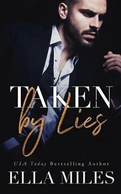 Taken by Lies - Ella Miles - cover