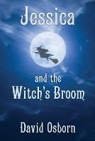 Jessica and the Witch's Broom - David Osborn - cover