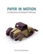 Paper in Motion: A Collection of Origami Vehicles