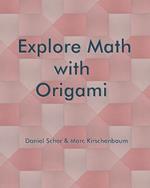 Explore Math with Origami