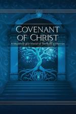 Covenant of Christ: A Modern English Version of the Book of Mormon