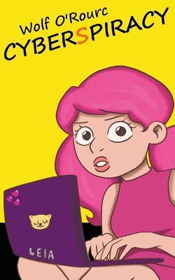CyberSpiracy - Wolf O'Rourc - cover