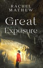 The Great Exposure