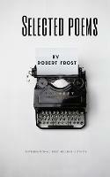 Selected Poems by Robert Frost - Robert Frost - cover