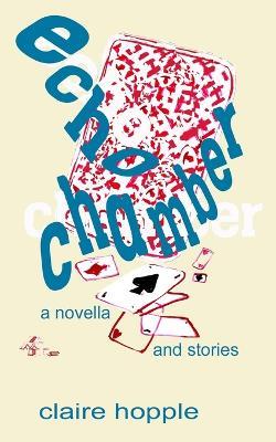 Echo Chamber - Claire Hopple - cover