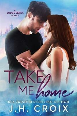 Take Me Home - J H Croix - cover