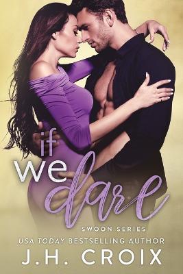 If We Dare - J H Croix - cover