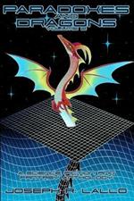 Paradoxes and Dragons Volume 2: A Science Fiction and Fantasy Anthology