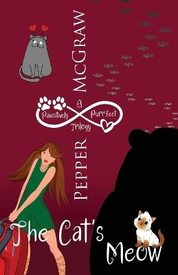 The Cat's Meow - Pepper McGraw - cover