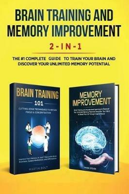 Brain Training and Memory Improvement 2-in-1: Brain Training 101 + Memory Improvement - The #1 Complete Box Set to Train Your Brain and Discover Your Unlimited Memory Potential - Steven Frank - cover