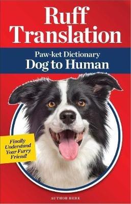 Ruff Translation: Paw-ket Dictionary Dog to Human - Jillian Blume - cover