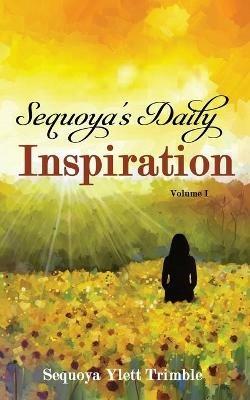 Sequoya's Daily Inspiration - Sequoya Ylett Trimble - cover