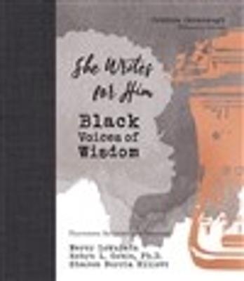 She Writes for Him: Black Voices of Wisdom - Mercy Lokulutu,Robyn L. Gobin,Sharon Norris Elliott - cover