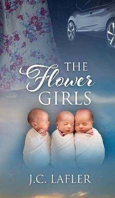 The Flower Girls - J C Lafler - cover