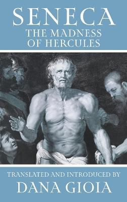 Seneca: The Madness of Hercules - Seneca - cover