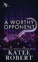 A Worthy Opponent - Katee Robert - cover