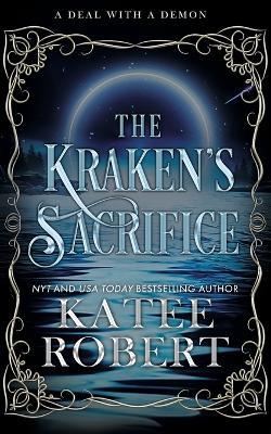 The Kraken's Sacrifice: Alternate Cover - Katee Robert - cover
