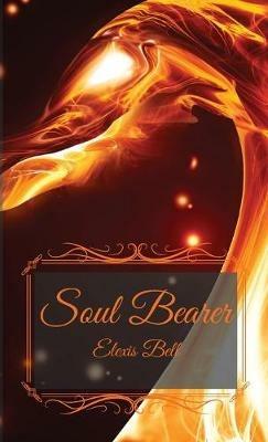 Soul Bearer - Elexis Bell - cover