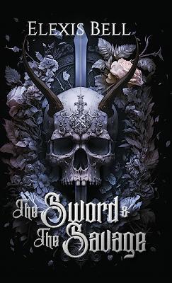The Sword And The Savage - Elexis Bell - cover