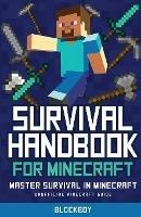 Survival Handbook for Minecraft: Master Survival in Minecraft (Unofficial)