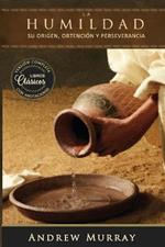 La humildad (La belleza de la santidad): version completa actualizada con anotaciones explicativas
