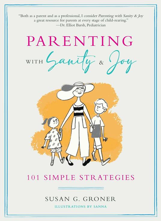 Parenting with Sanity & Joy