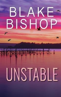 Unstable - Blake Bishop - cover