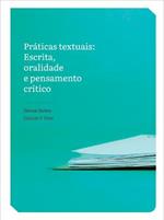 Praticas textuais: Escrita, oralidade e pensamento critico