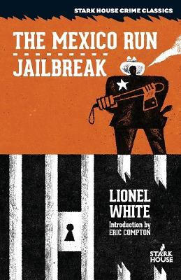 The Mexico Run / Jailbreak - Lionel White - cover