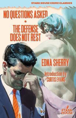 No Questions Asked / The Defense Does Not Rest - Edna Sherry - cover