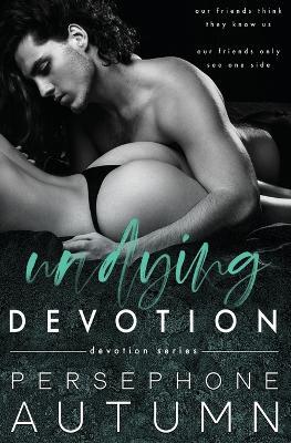 Undying Devotion - Persephone Autumn - cover