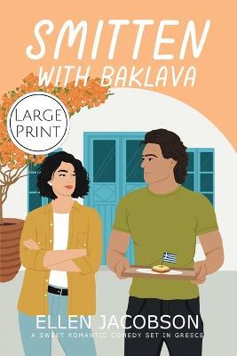 Smitten with Baklava: Large Print Edition - Ellen Jacobson - cover
