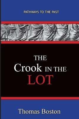 The Crook in the Lot: Pathways To The Past - Thomas Boston - cover
