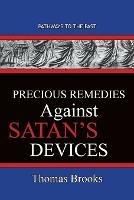 Precious Remedies Against Satan's Devices: Pathways To The Past
