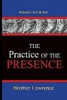The Practice Of The Presence: Pathways To The Past - Brother Lawrence - cover