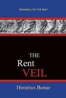 The Rent Veil: Pathways To The Past