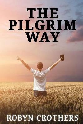 The Pilgrim Way - Robyn Crothers - cover