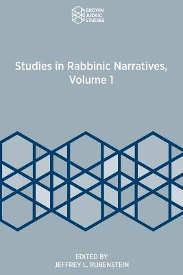 Studies in Rabbinic Narratives, Volume 1 - cover