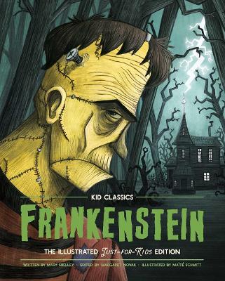 Frankenstein - Kid Classics: The Classic Edition Reimagined Just-for-Kids! - Mary Shelley - cover