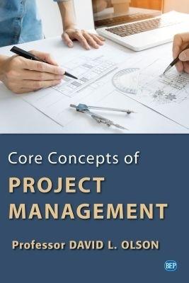 Core Concepts of Project Management - David L. Olson - cover