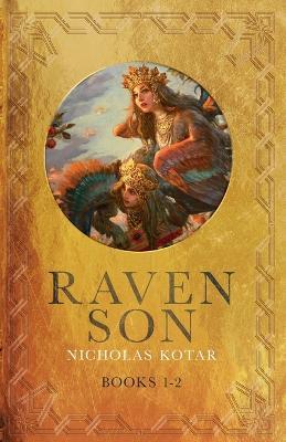 Raven Son: Volume One - Nicholas Kotar - cover